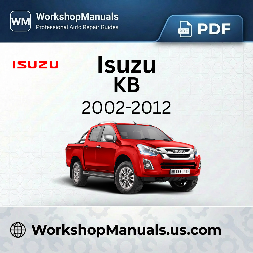 Isuzu KB 2002-2012 Workshop Repair Manual PDF
