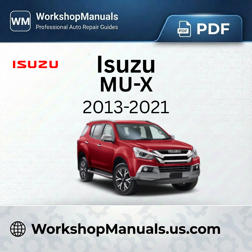 Isuzu MU-X Workshop Service Repair Manual PDF 2013-2021