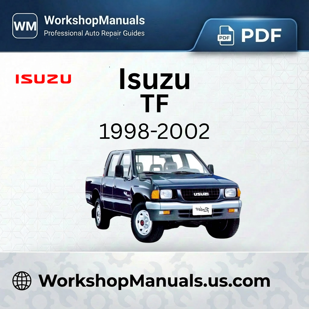 Isuzu TF Workshop Repair Manual 1998-2002 Download PDF