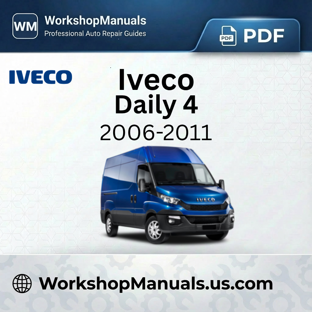 Iveco Daily 4 Workshop Repair Manual 2006-2011 Download PDF