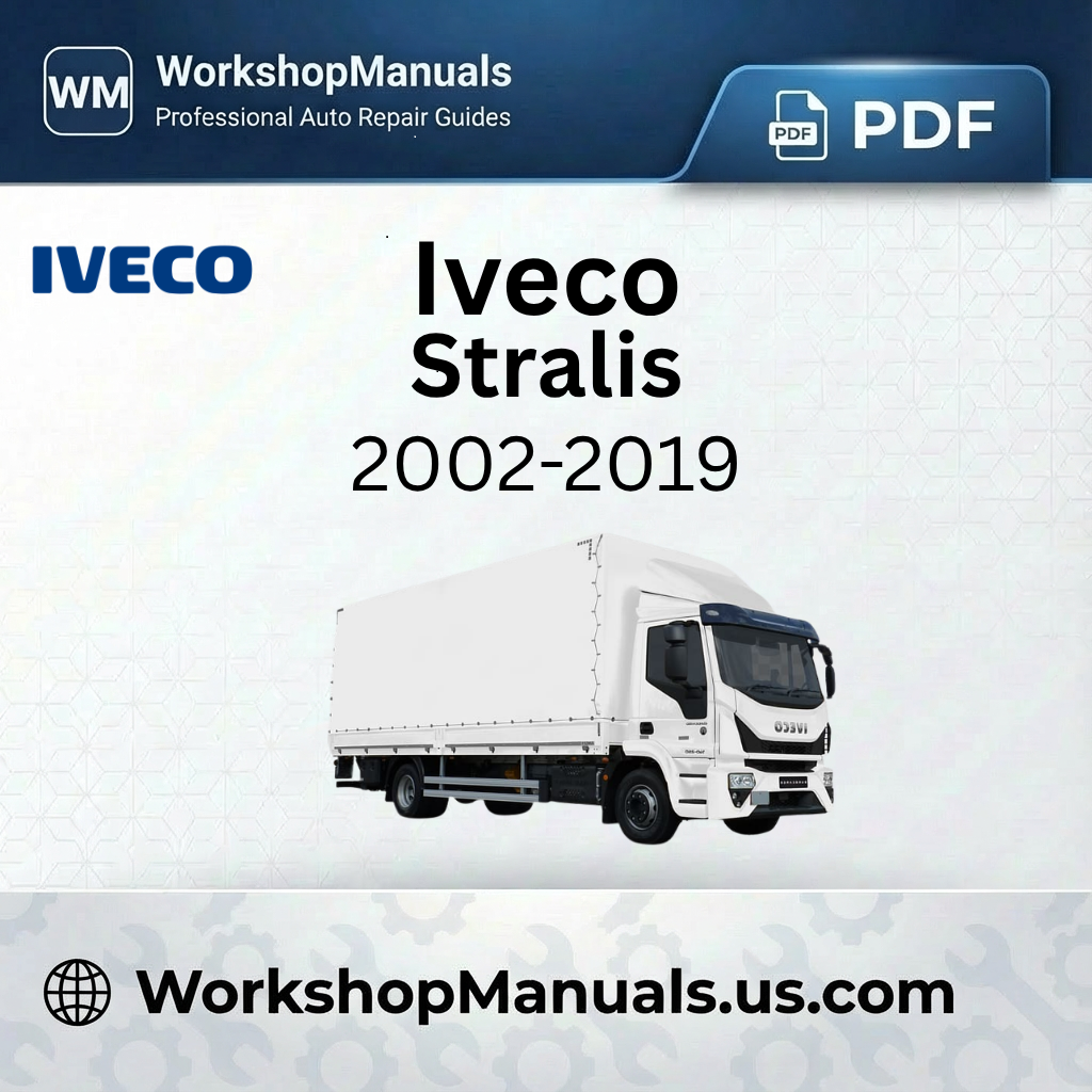 IVECO Stralis Workshop Repair Manual 2002-2019 Download PDF