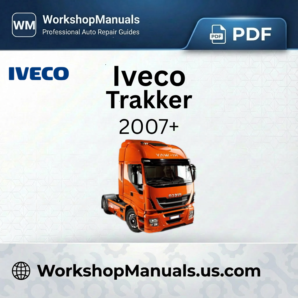 Iveco Trakker Workshop Repair Manual Download PDF