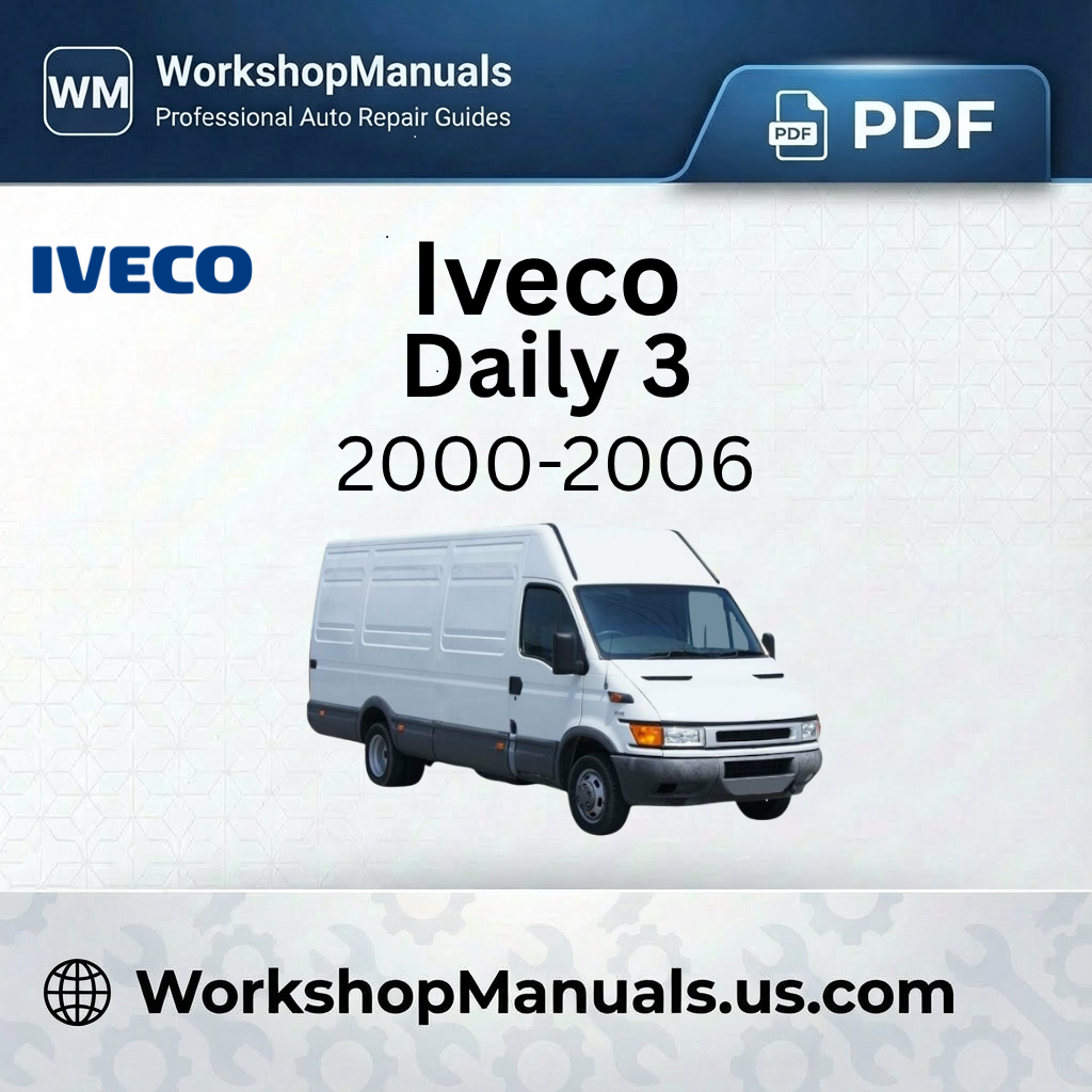 Iveco Daily 3 Workshop Repair Manual 2000-2006 Download PDF
