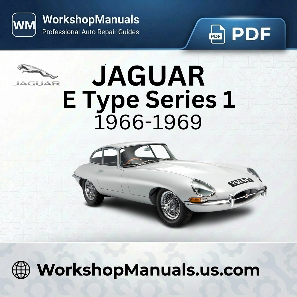 Jaguar E Type Series 1 Workshop Repair Manual 1961-1968 Download PDF
