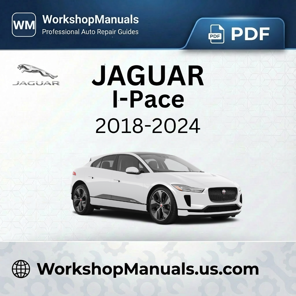 Jaguar I-Pace Workshop Manual PDF (2018-2024)
