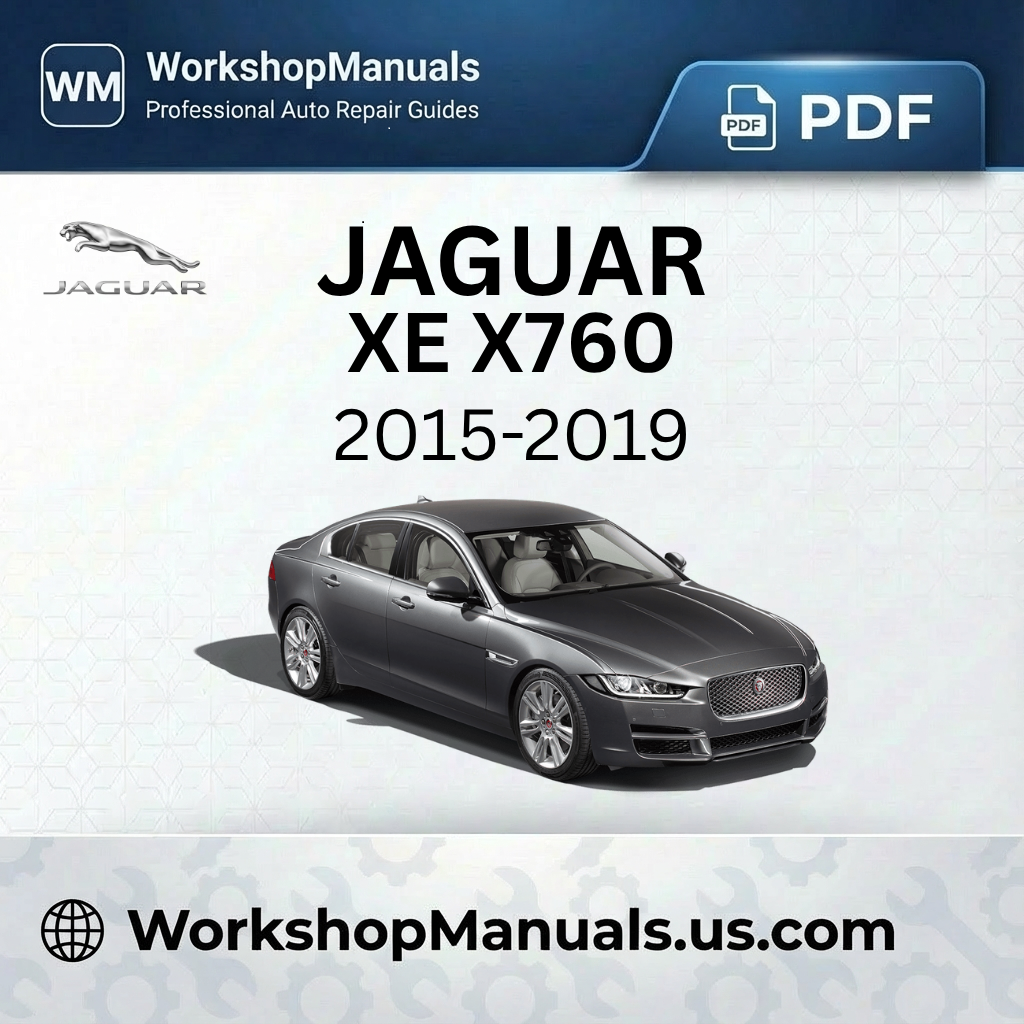 Jaguar XE X760 2015-2019 Workshop Service Repair Manual