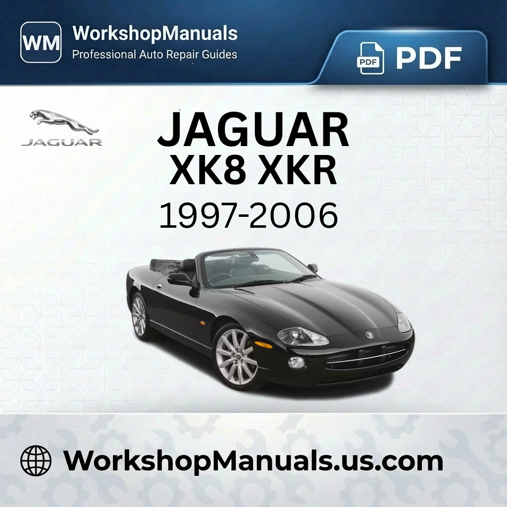 Jaguar XK8 XKR 1997-2006 Workshop Repair Manual PDF