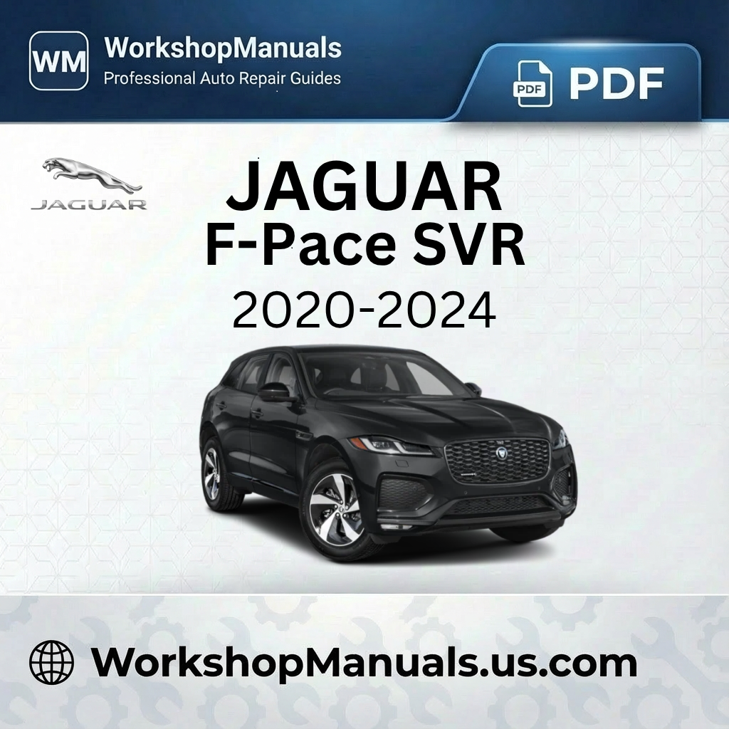 Jaguar F-Pace SVR Workshop Service Repair Manual PDF 2020-2024