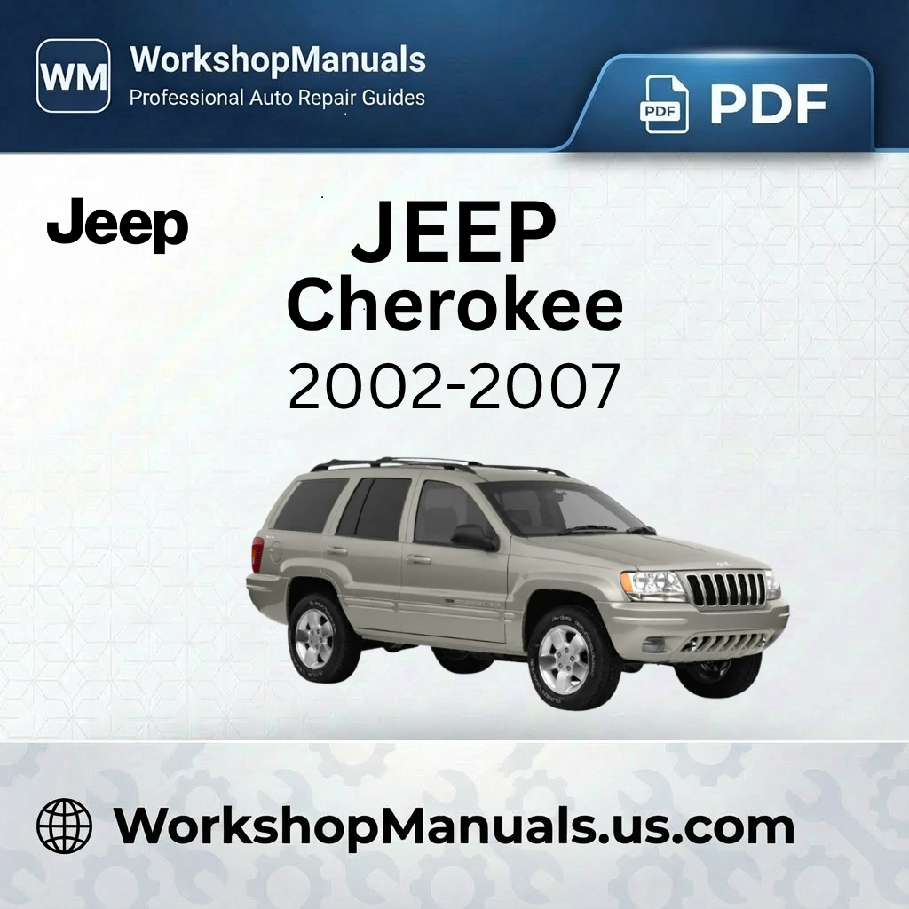 Jeep Cherokee 2002-2007 Workshop Service Repair Manual Download PDF