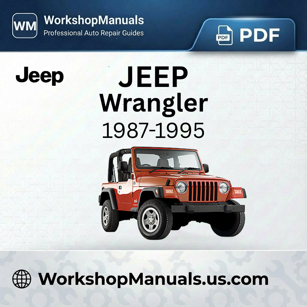 Jeep Wrangler 1987-1995 Workshop Service Repair Manual PDF