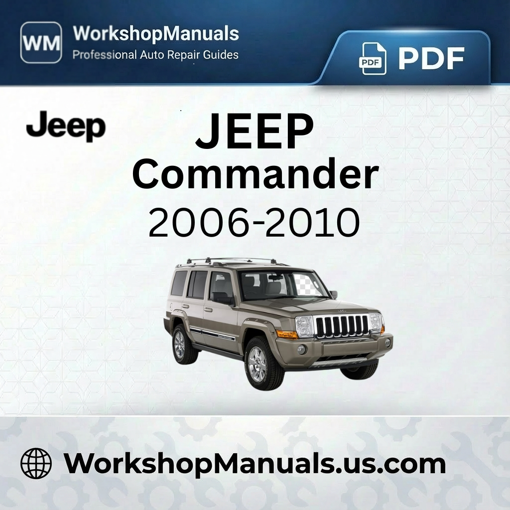 Jeep Commander 2006-2010 Workshop Service Repair Manual PDF