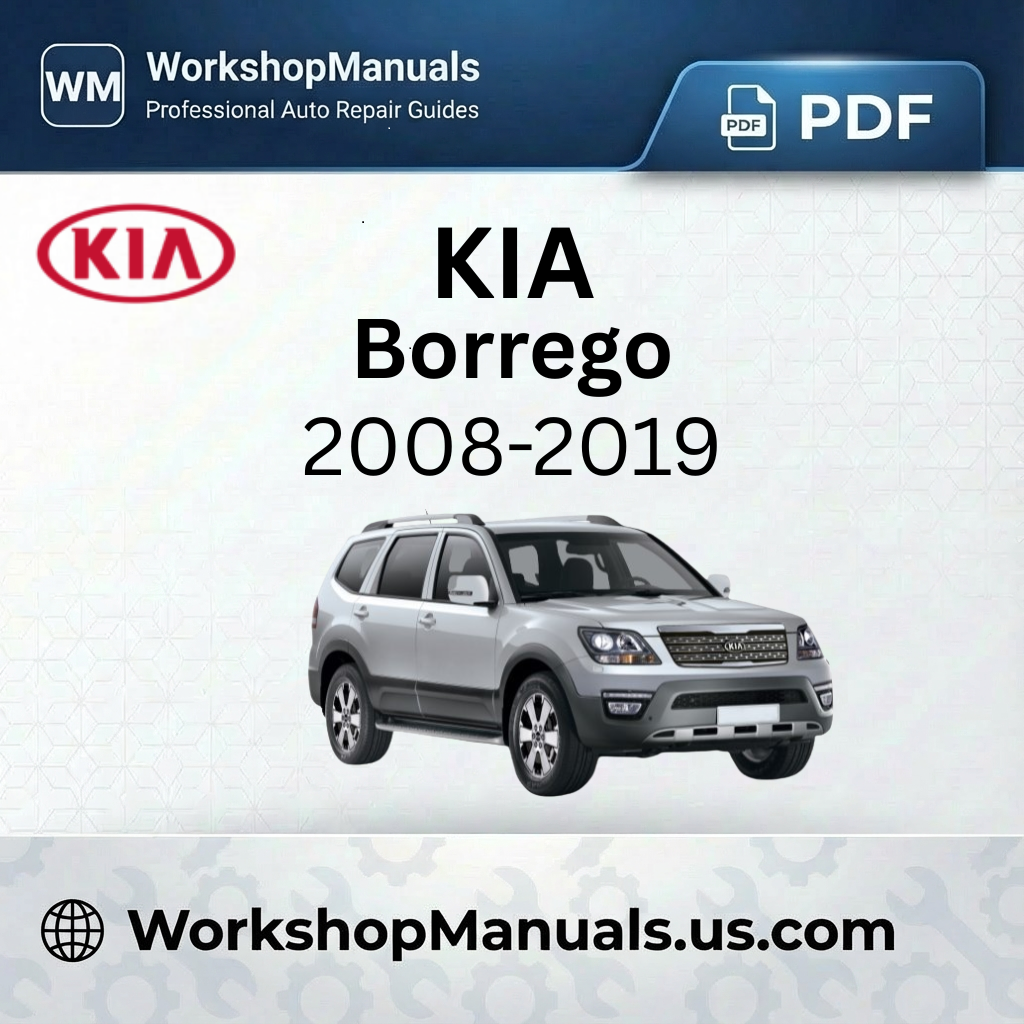 Kia Borrego 2008-2019 Workshop Repair Manual PDF
