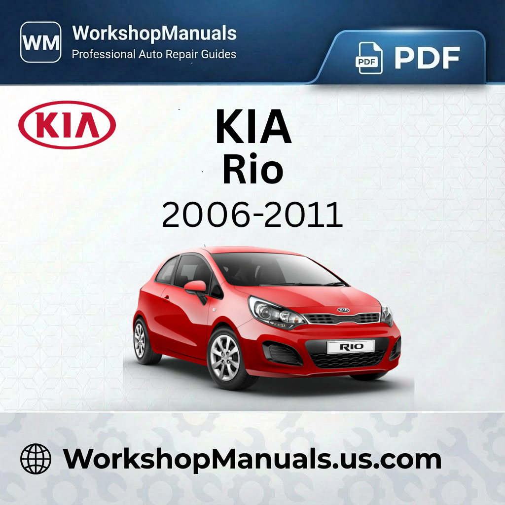 Kia Rio 2006-2011 Workshop Repair Manual PDF