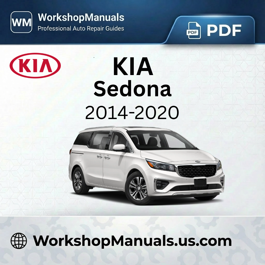 Kia Sedona Workshop Manual 2014-2020 PDF