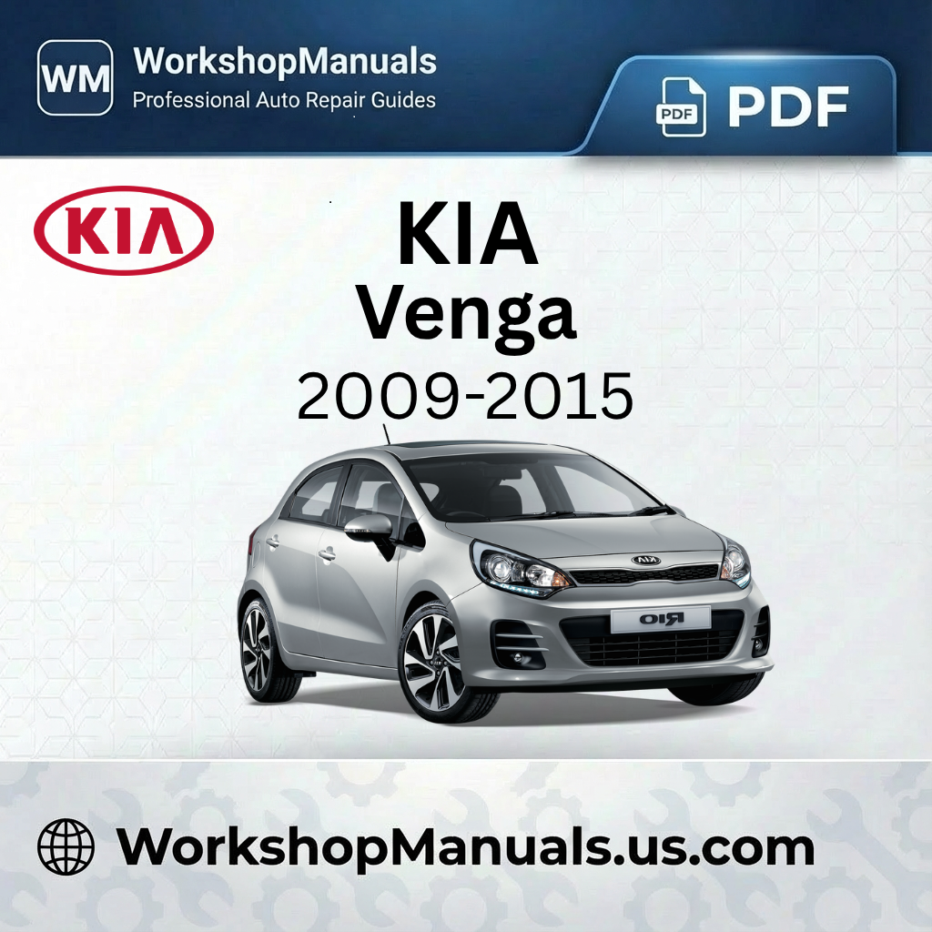 Kia Venga 2009-2015 Workshop Repair Manual PDF