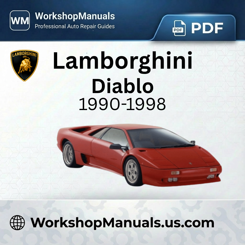 Lamborghini Diablo Workshop Repair Manual 1990-1998 Download PDF