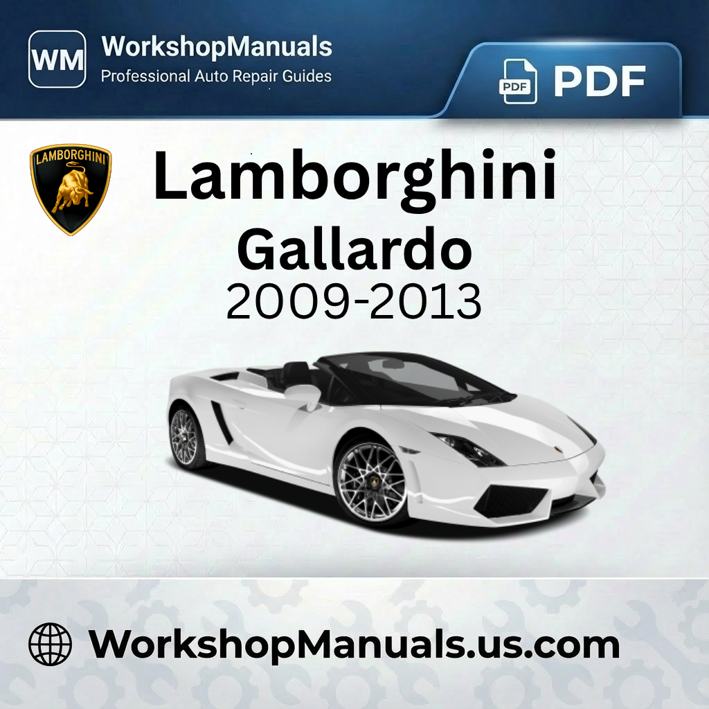 Lamborghini Gallardo Workshop Repair Manual 2009-2013 Download PDF