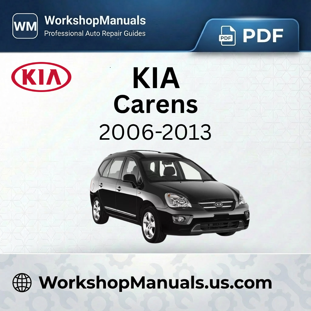 Kia Carens 2006-2013 Workshop Repair Manual PDF