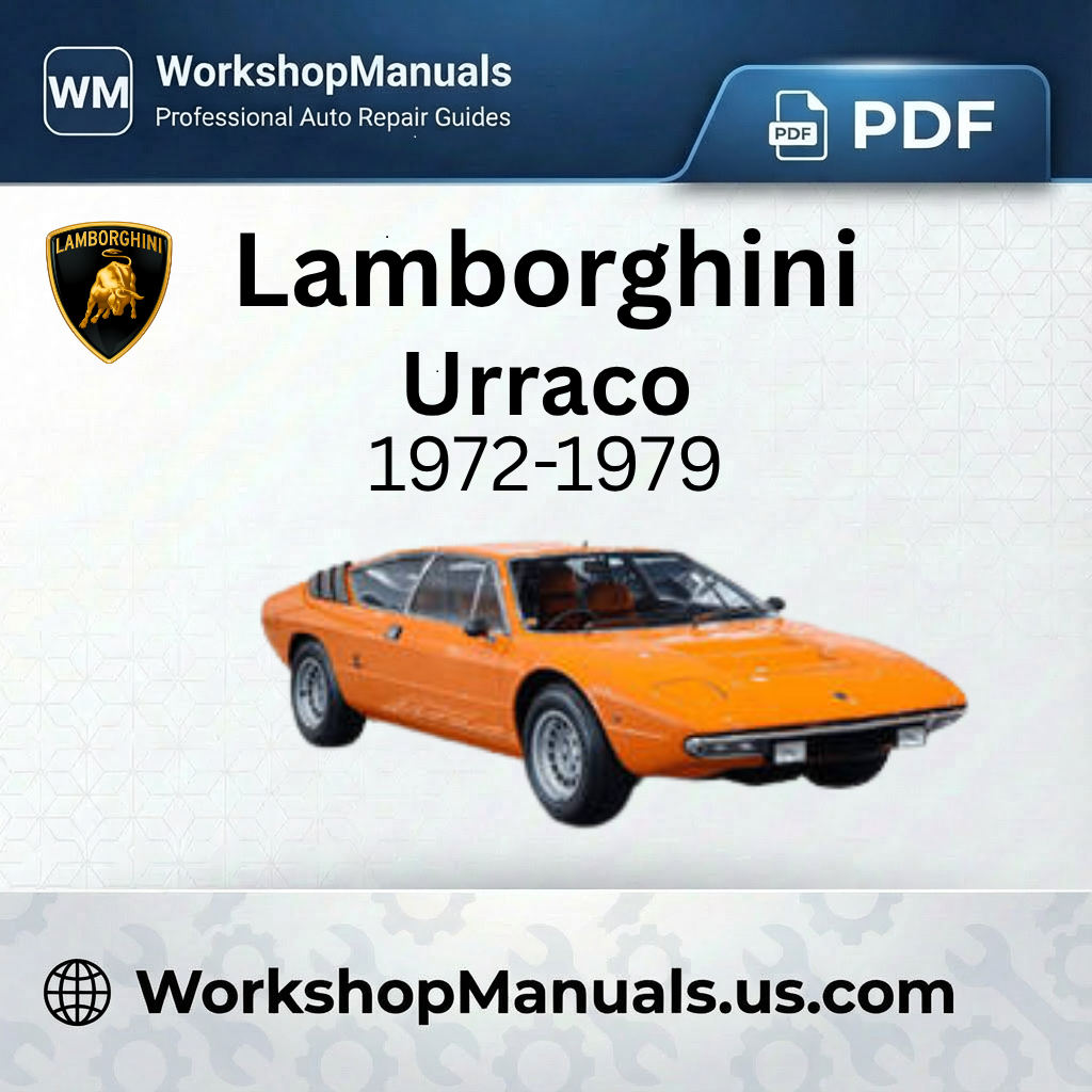 Lamborghini Urraco 1972-1979 Workshop Repair Manual Download PDF