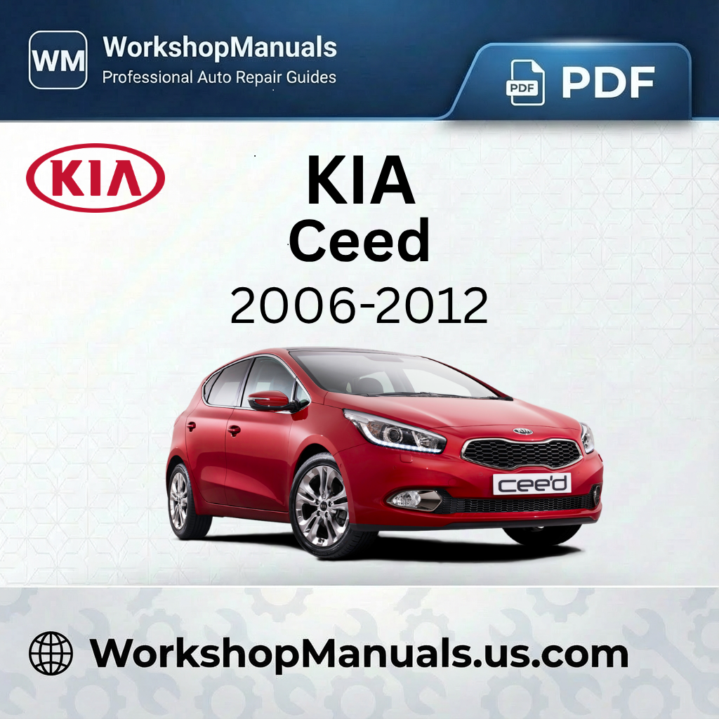 Kia Ceed 2006-2012 Workshop Service Repair Manual PDF
