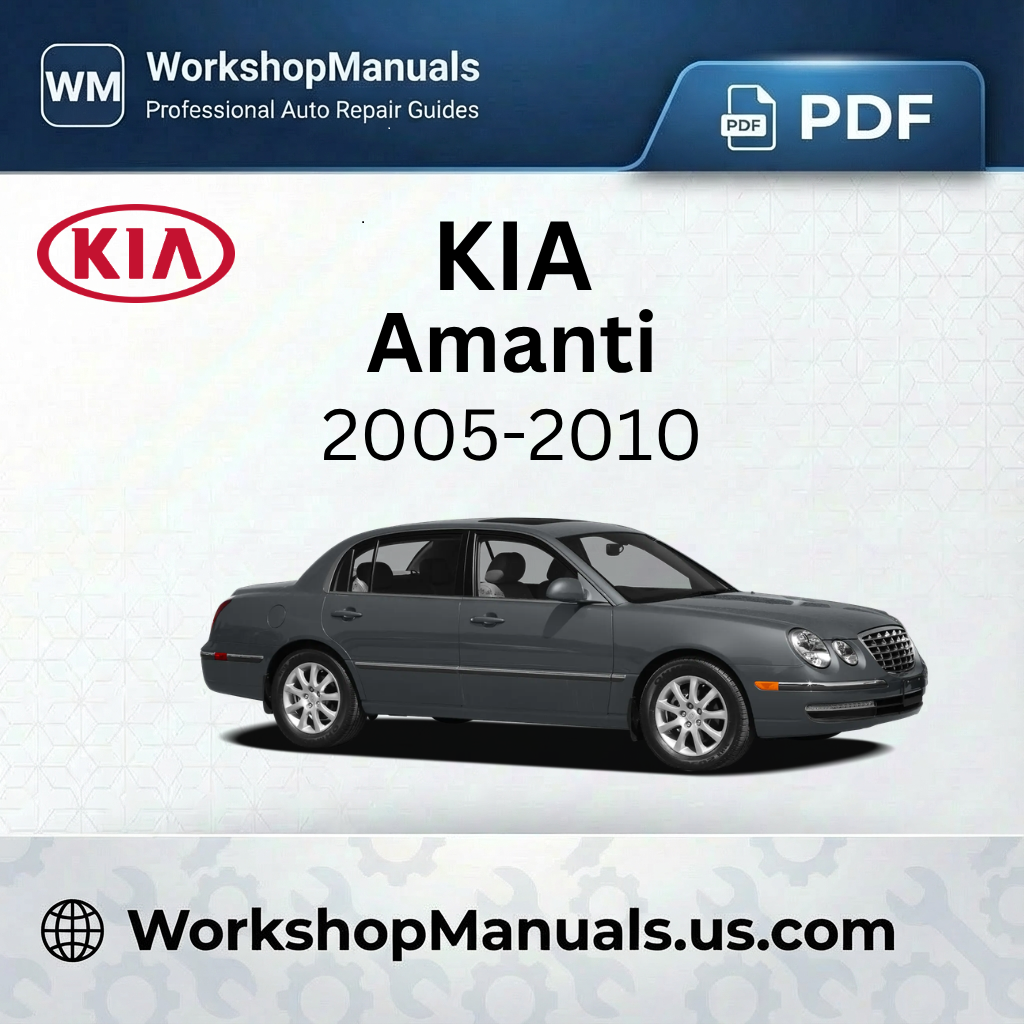Kia Amanti 2005-2010 Workshop Service Repair Manual PDF