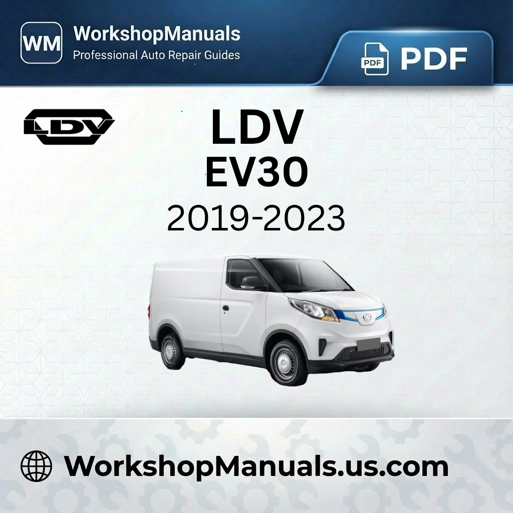 LDV EV30 Workshop Repair Manual Download 2019-2023 PDF