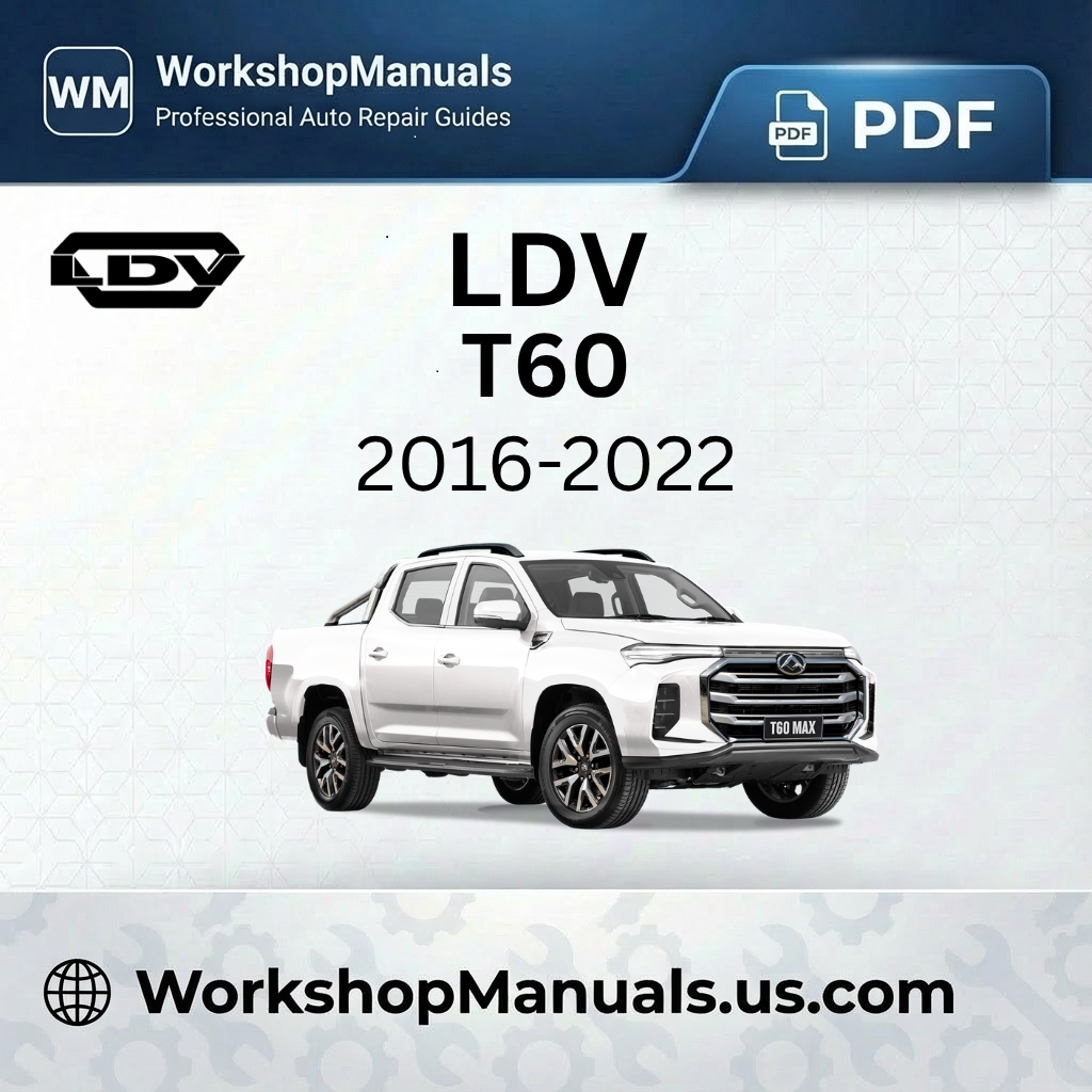 LDV T60 Workshop Repair Manual Download 2016-2022 PDF