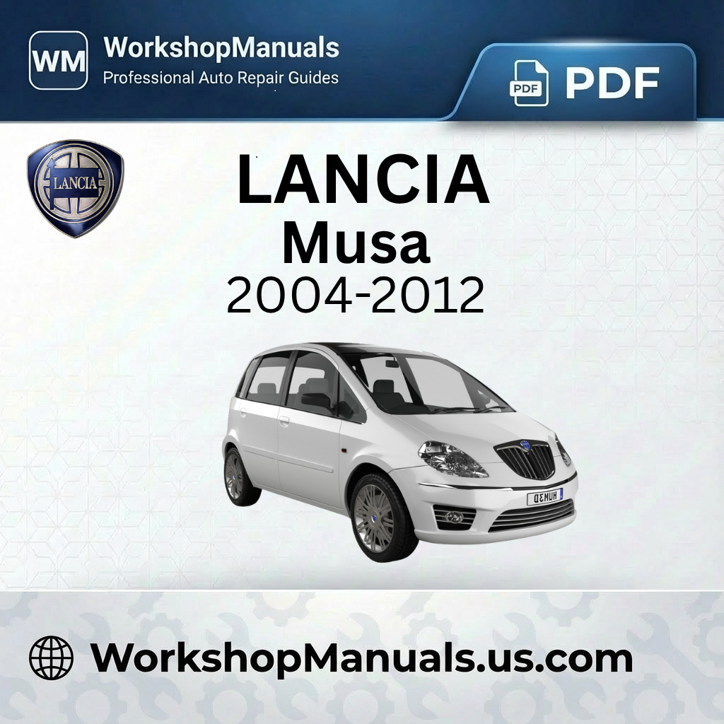 Lancia Musa 2004-2012 Workshop Repair Manual Download