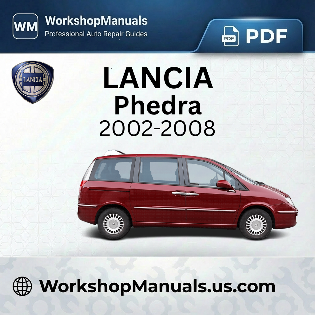 Lancia Phedra Workshop Repair Manual 2002-2008 Download PDF