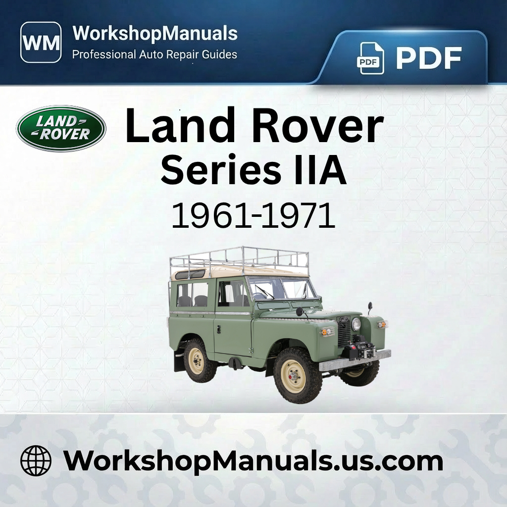 Land Rover Series IIA Workshop Manual PDF (1961-1971)