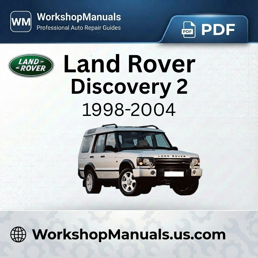 Land Rover Discovery 2 (1998-2004) Workshop Manual PDF
