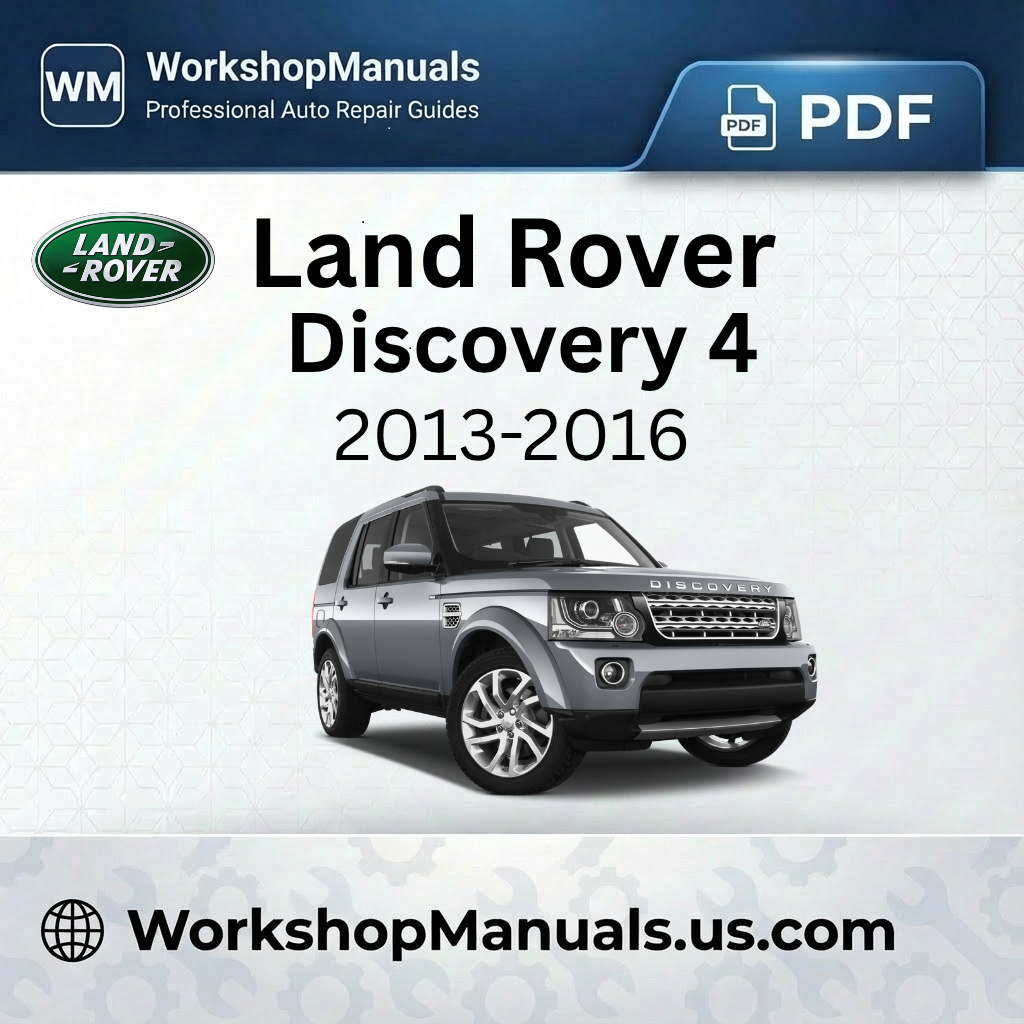 Land Rover Discovery 4 Workshop Repair Manual 2013-2016 Download PDF