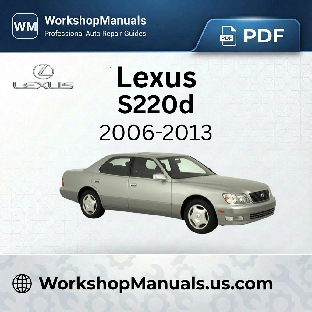 Lexus IS 220d Workshop Repair Manual 2006-2013