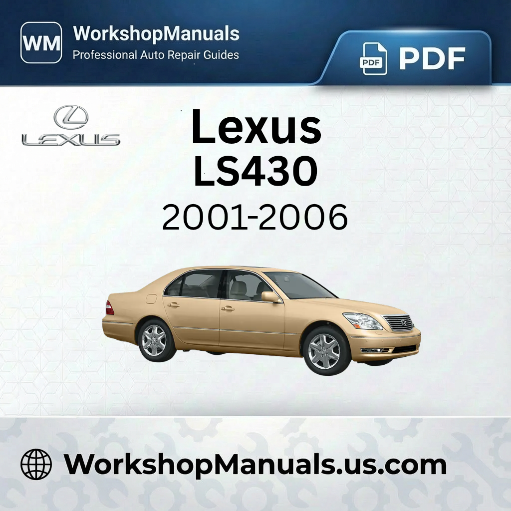 Lexus LS430 Workshop Repair Manual 2001-2006