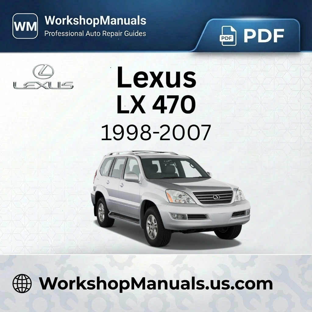Lexus LX 470 Workshop Repair Manual PDF (1998-2007)