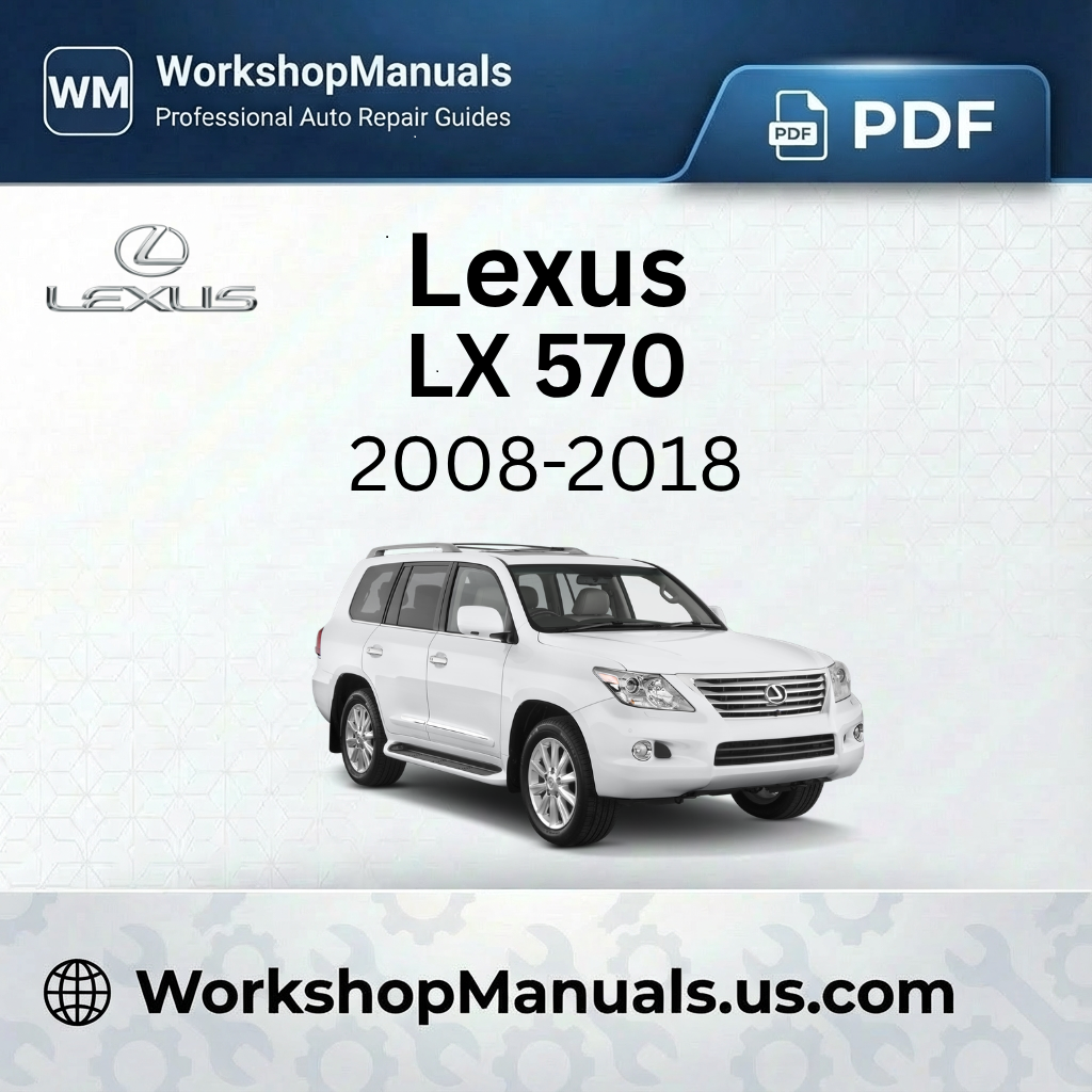 Lexus LX 570 Workshop Repair Manual 2008-2018