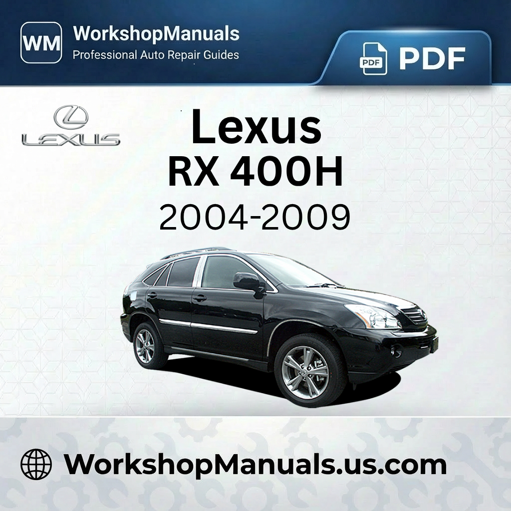 Lexus RX 400H Workshop Repair Manual 2004-2009
