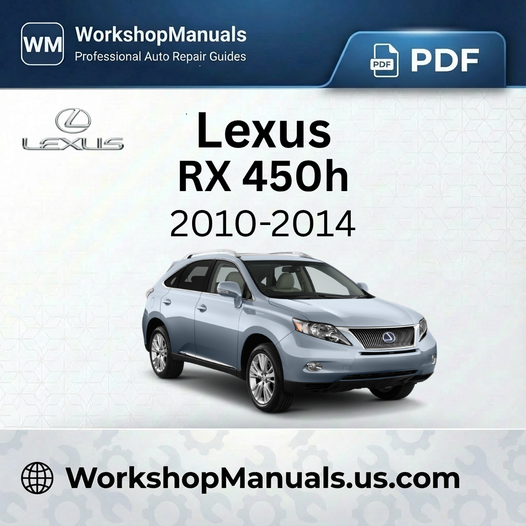 Lexus RX 450h Workshop Repair Manual PDF 2010-2014
