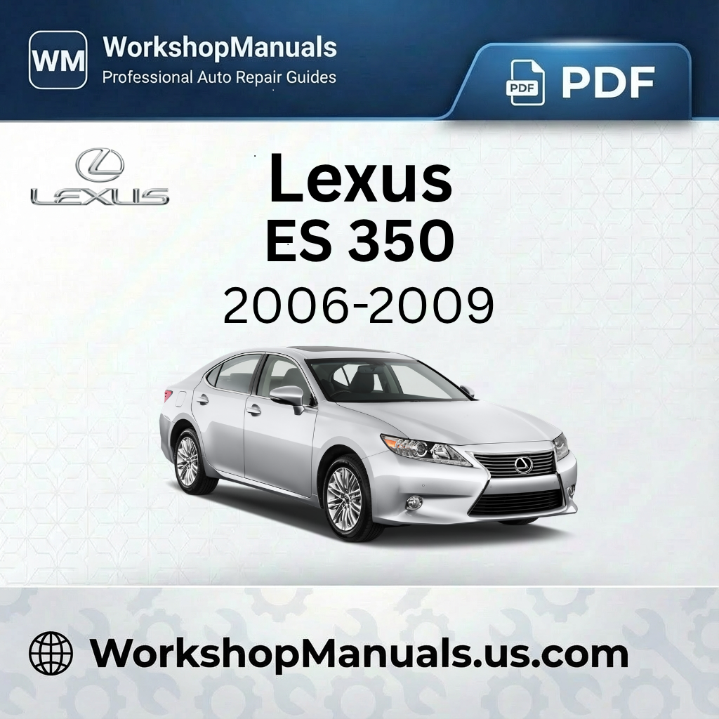 Lexus ES 350 Workshop Repair Manual 2006-2009