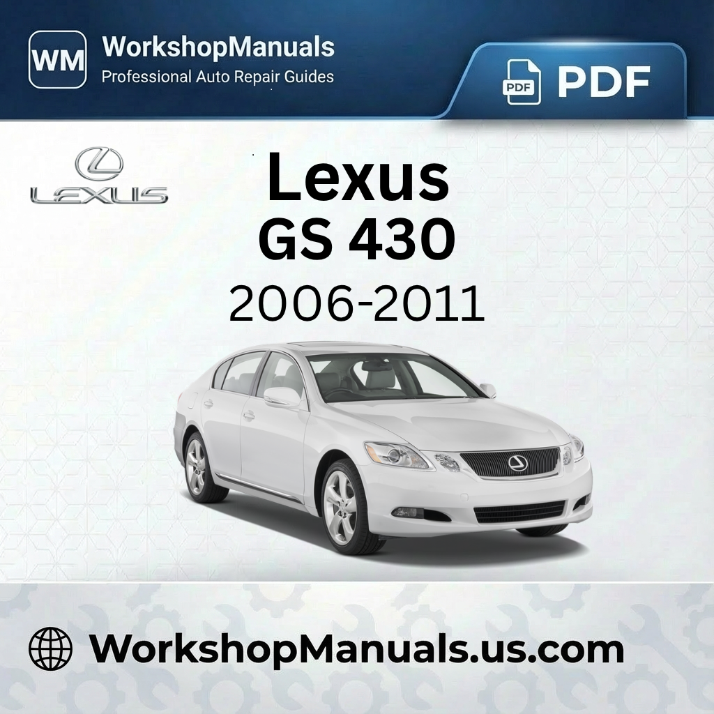 Lexus GS 430 Workshop Repair Manual 2006-2011