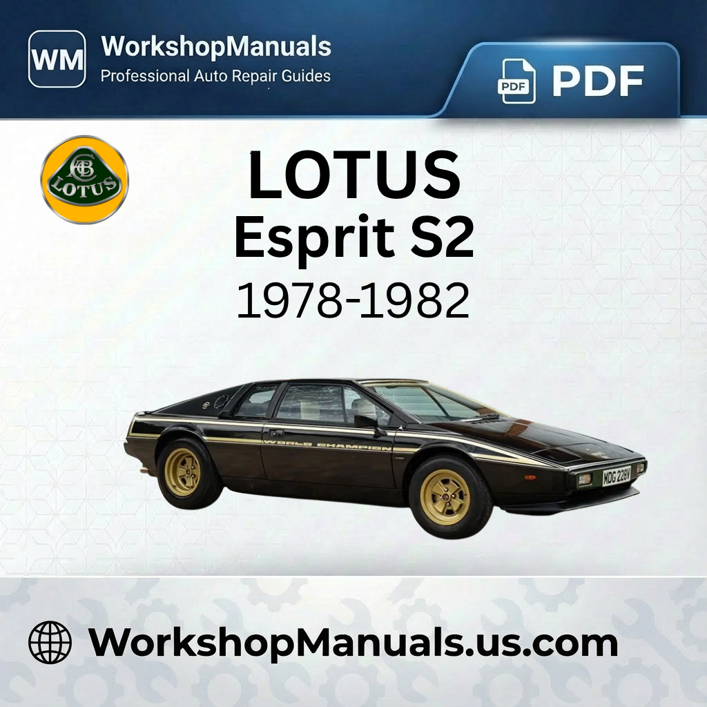 Lotus Esprit S2 Workshop Repair Manual 1978-1982 Download PDF