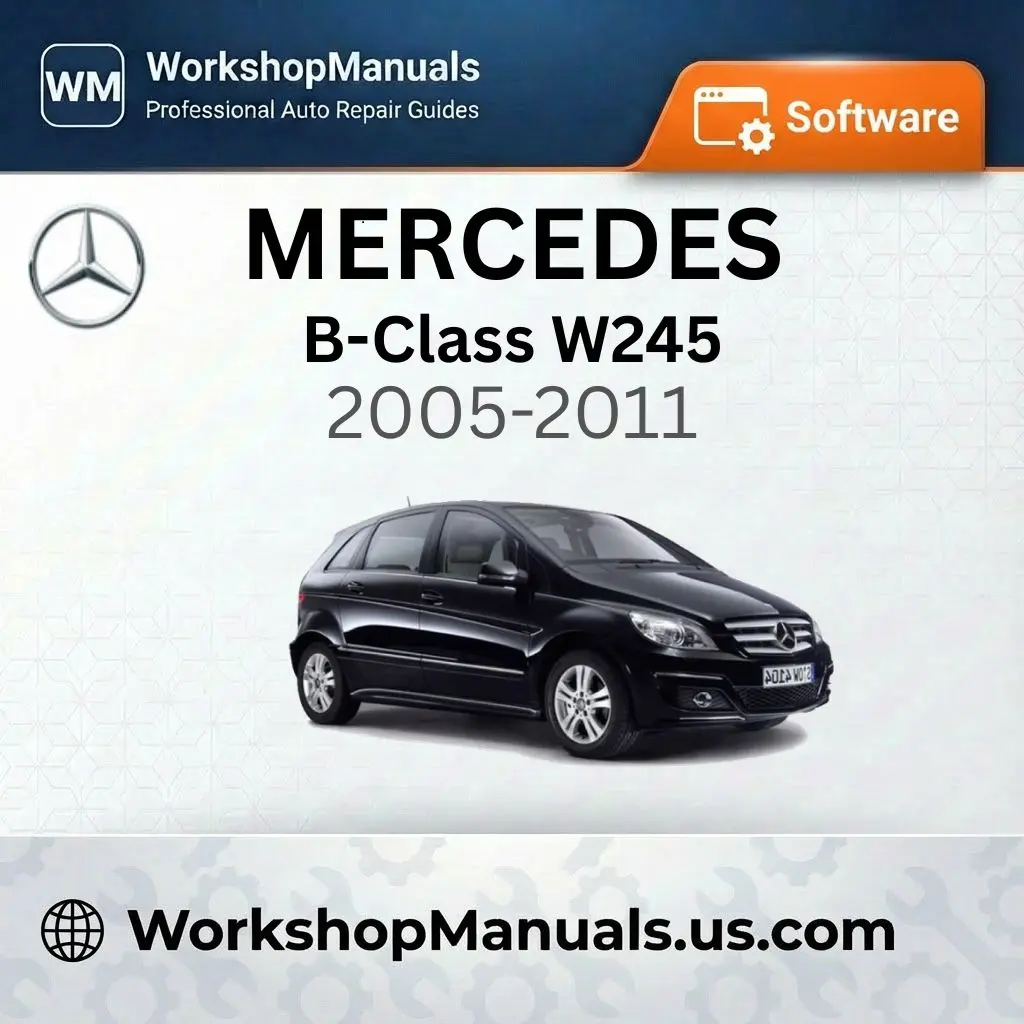 Mercedes-Benz B-Class W245 2005-2011 Workshop Manual Software