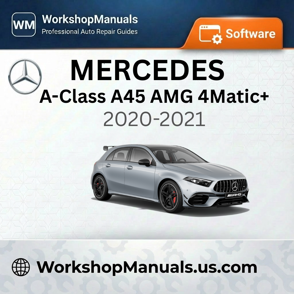 Mercedes A-Class A45 AMG 4Matic+ 2020-2021 Workshop Manual Software