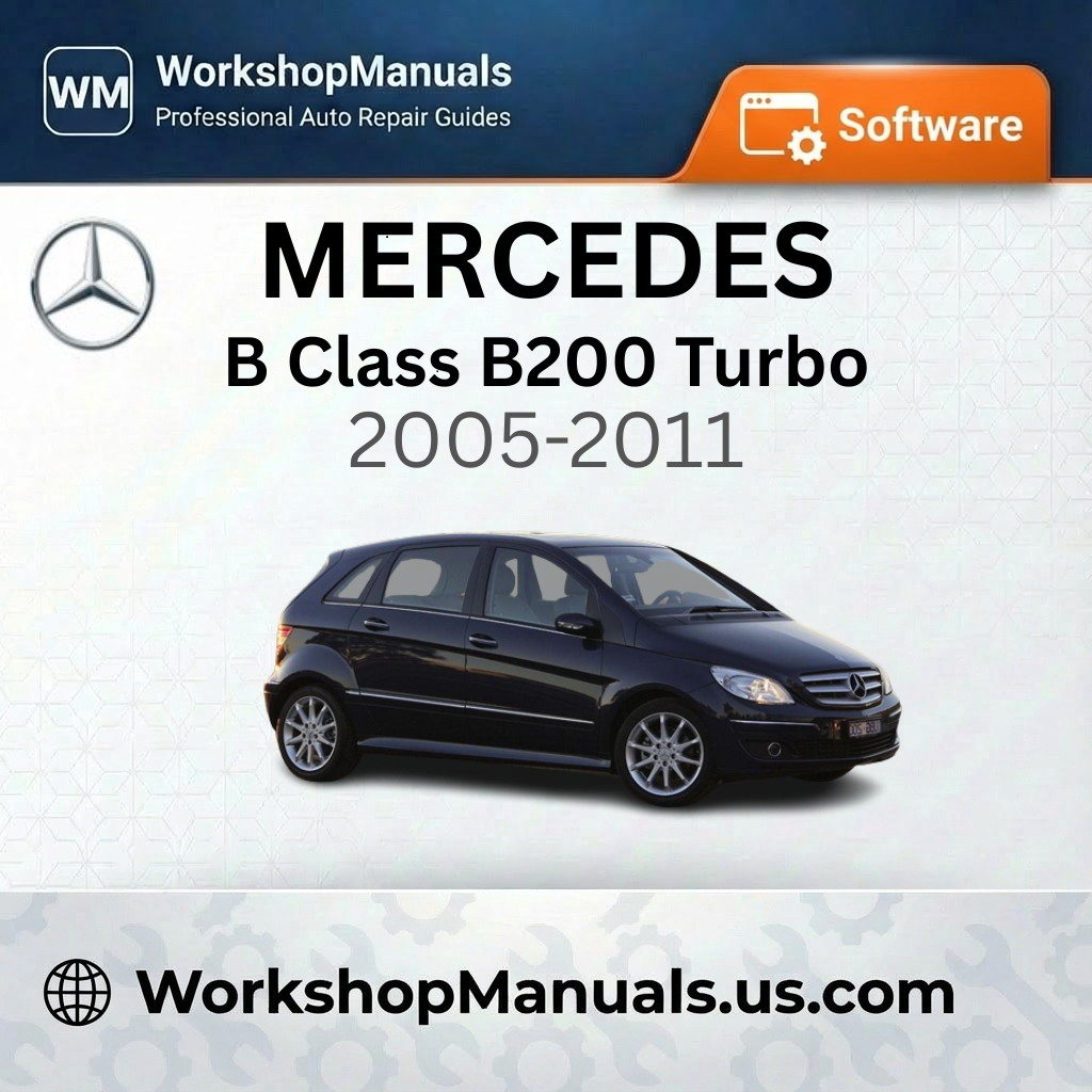 Mercedes B Class B200 Turbo 2005-2011 Workshop Manual Software