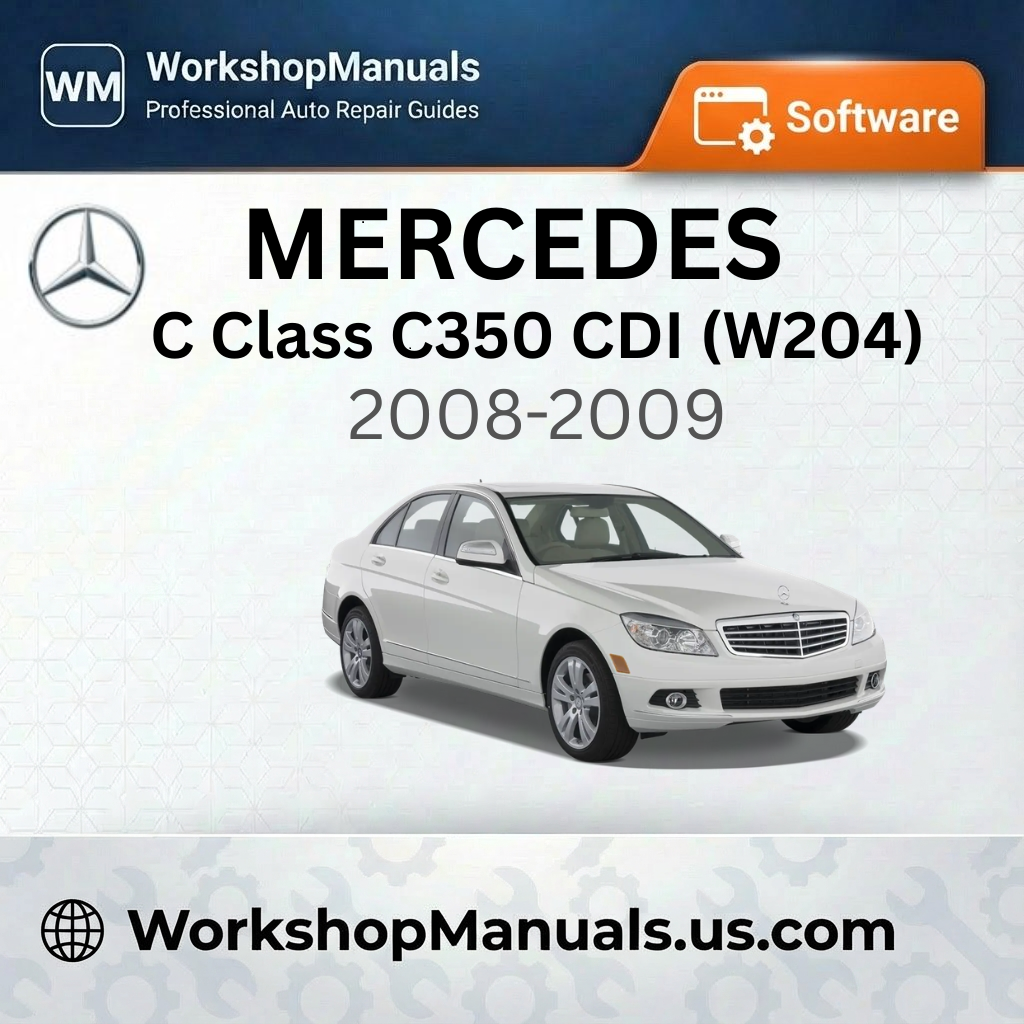 Mercedes C Class C350 CDI (W204) 2008-2009 Workshop Manual Software