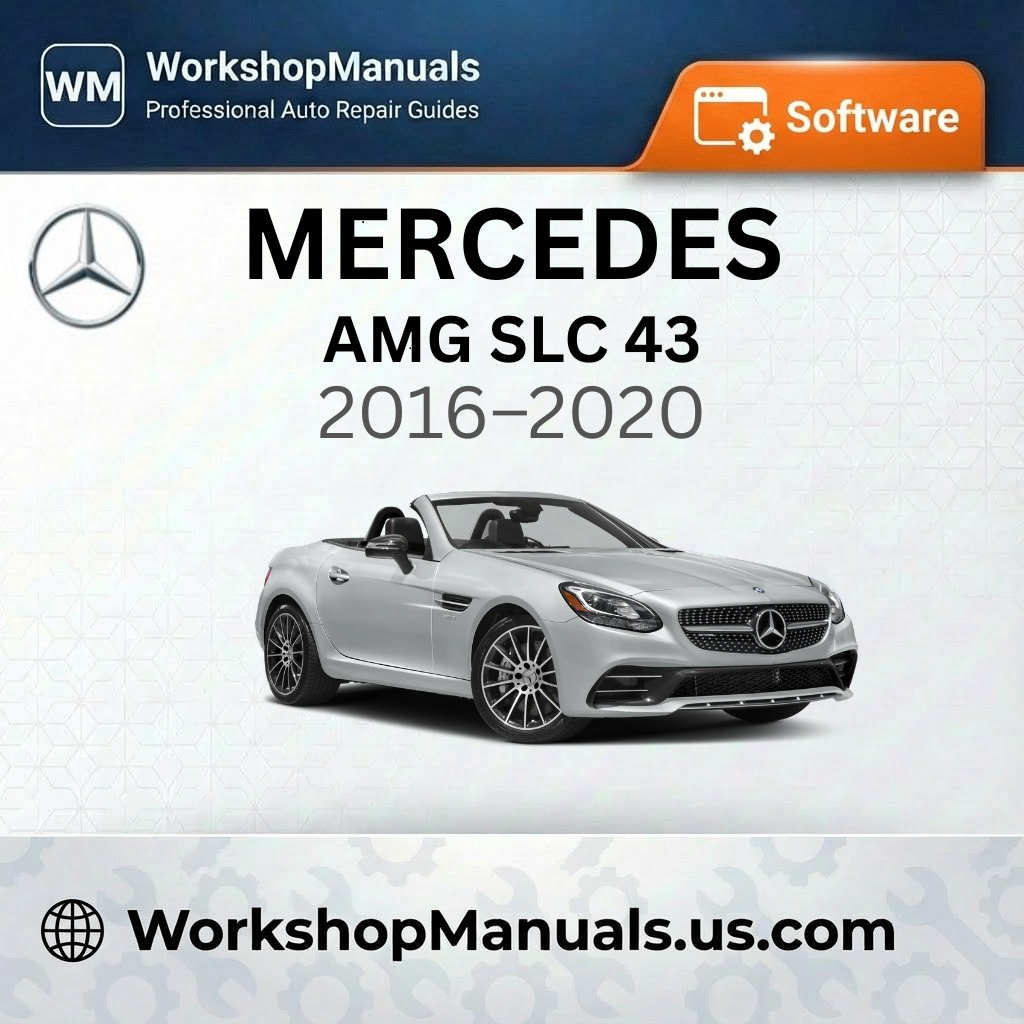 Mercedes-Benz AMG SLC 43 Workshop Manual Software (2016-2020)