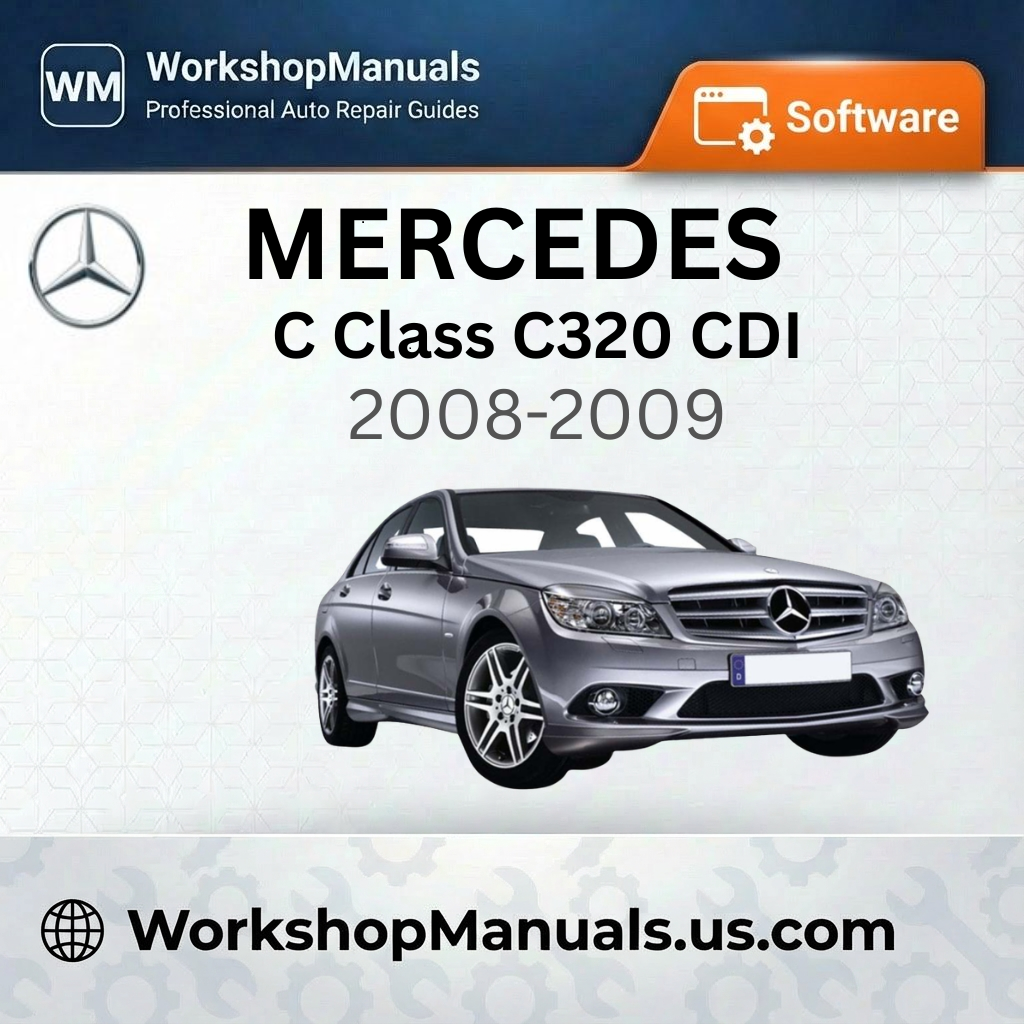 Mercedes C Class C320 CDI Workshop Manual Software (2008-2009)