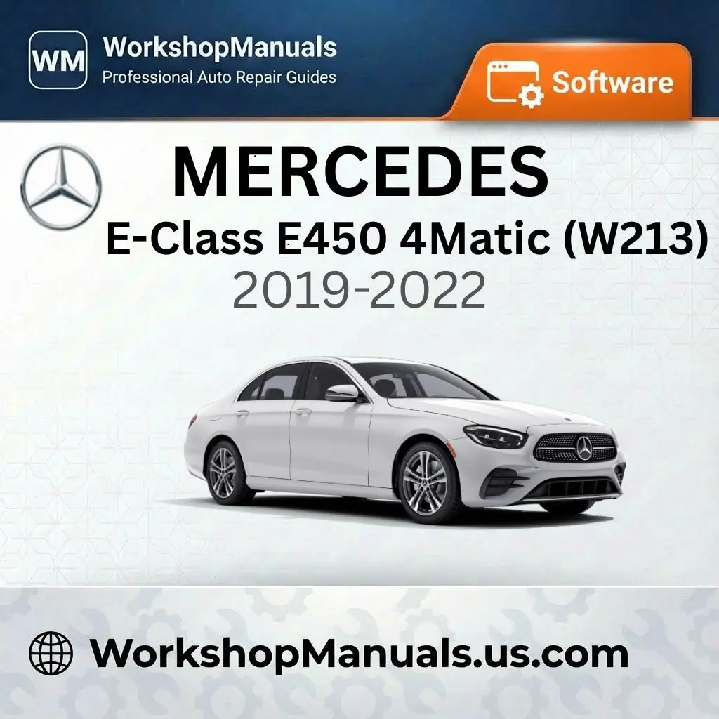 Mercedes E-Class E450 4Matic (W213) 2019-2022 Workshop Manual Software
