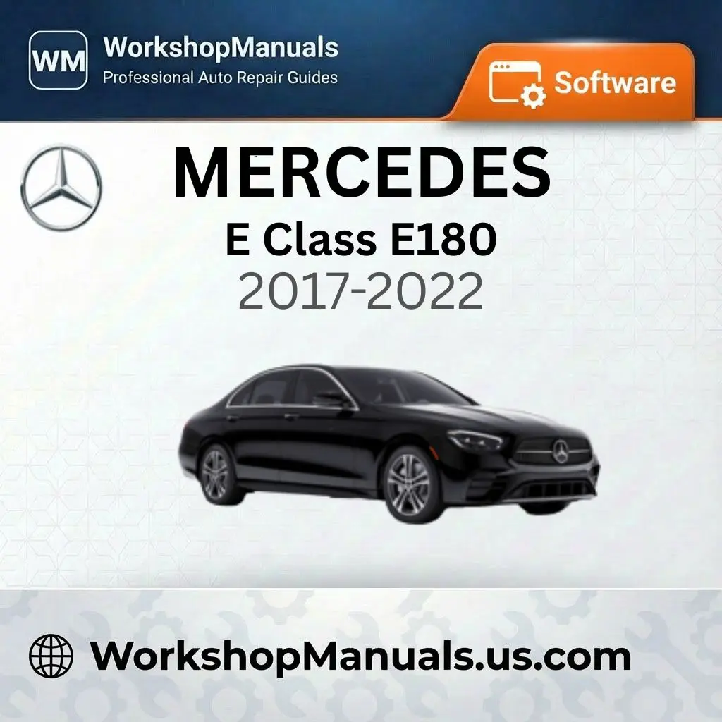 Mercedes E Class E180 Workshop Manual Software 2017-2022