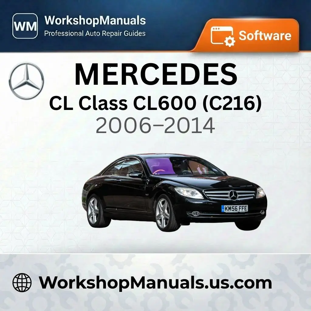 Mercedes CL Class CL600 (C216) 2006-2014 Workshop Manual Software
